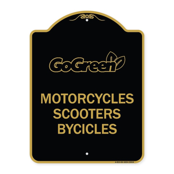 Signmission Go Green Go Green-Motorcycles Scooters Bicycles, Black & Gold Alum, 18" x 24", BG-1824-23934 A-DES-BG-1824-23934 - main